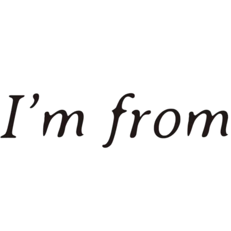 I’m From